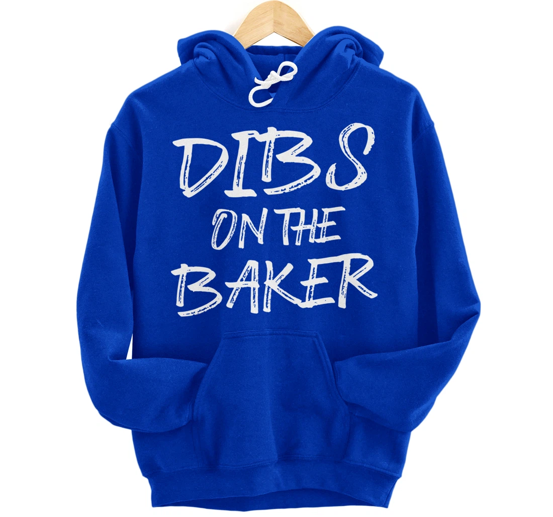 Hilarious Baking Dibs For Humorous Baker Pastry Chef Bakery Pullover Hoodie