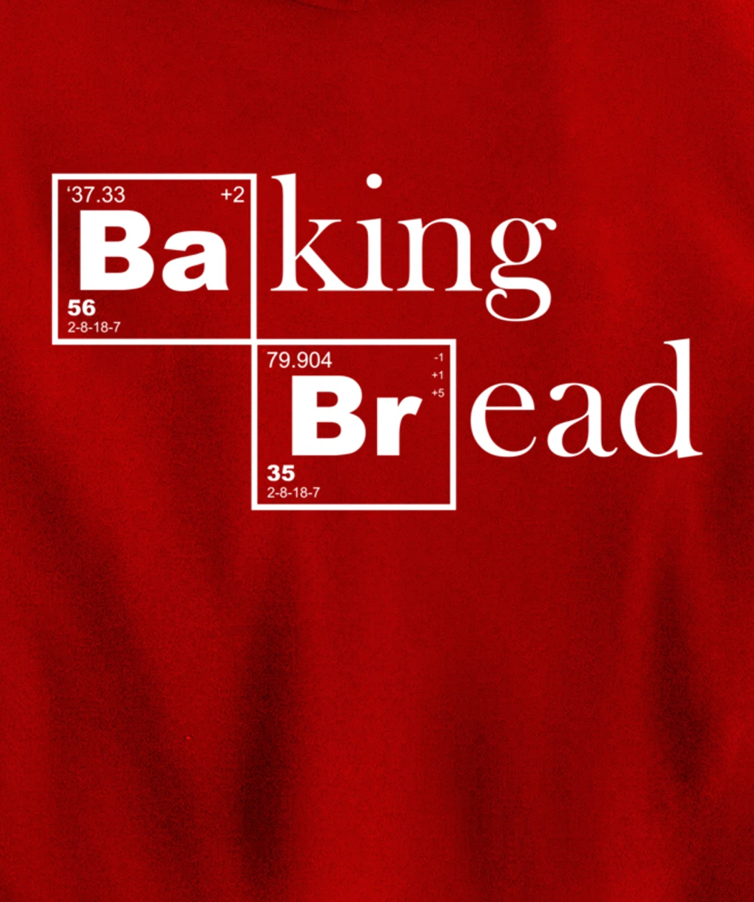 Baking Bread Chemistry For Baker Pastry Chef Bakeshop Pullover Hoodie
