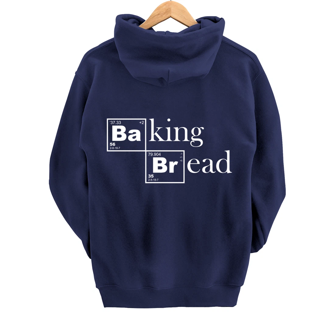 Baking Bread Chemistry For Baker Pastry Chef Bakeshop Pullover Hoodie