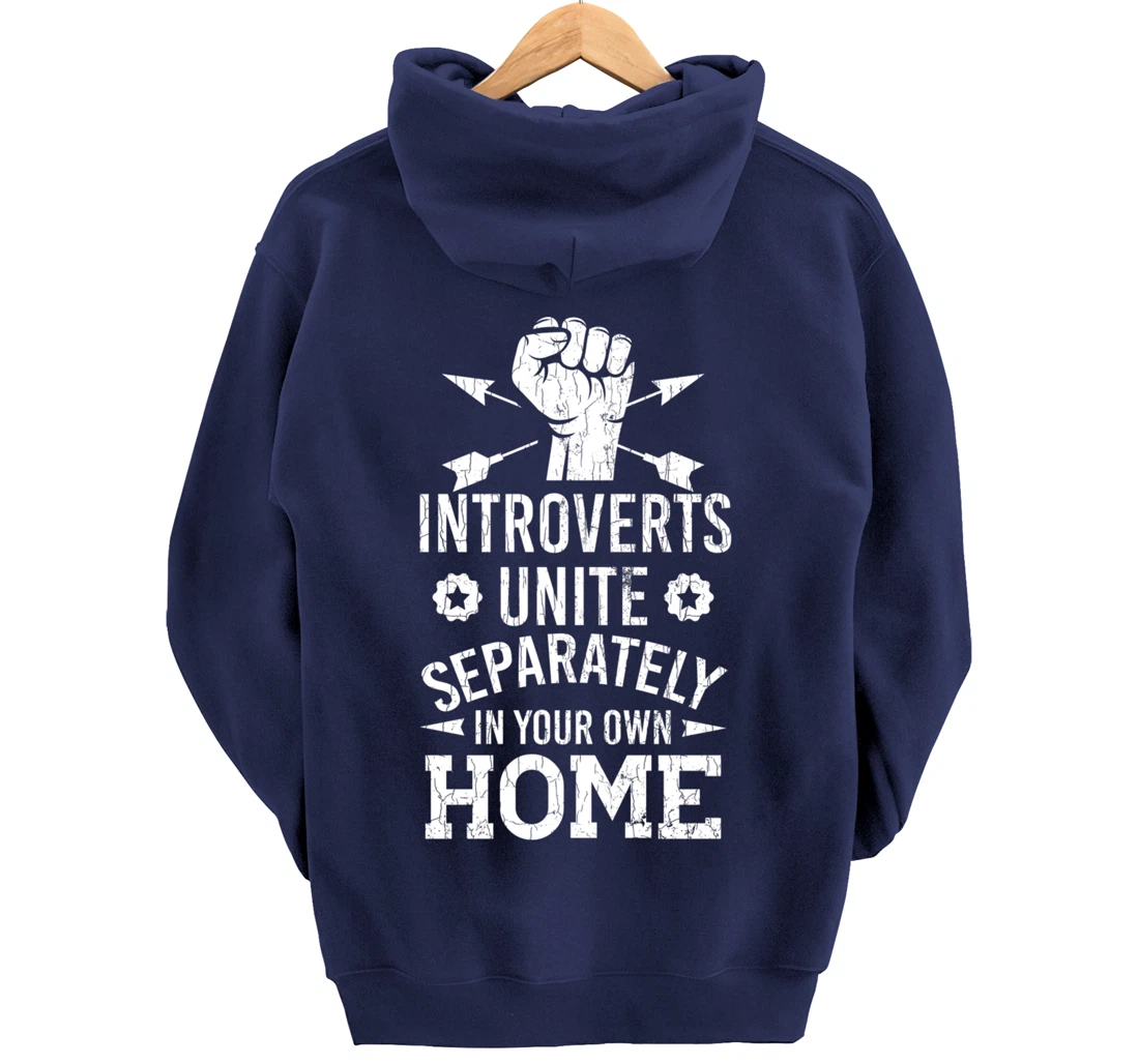 Introverts Unite Separately In Your Own Homes Funny Graphic Pullover Hoodie