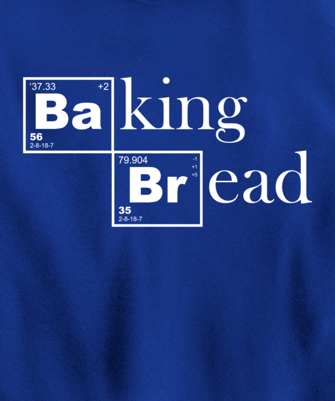 Baking Bread Chemistry For Baker Pastry Chef Bakeshop Pullover Hoodie