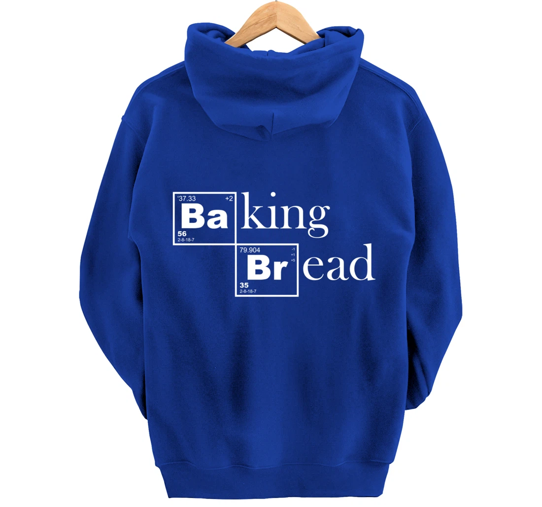Baking Bread Chemistry For Baker Pastry Chef Bakeshop Pullover Hoodie