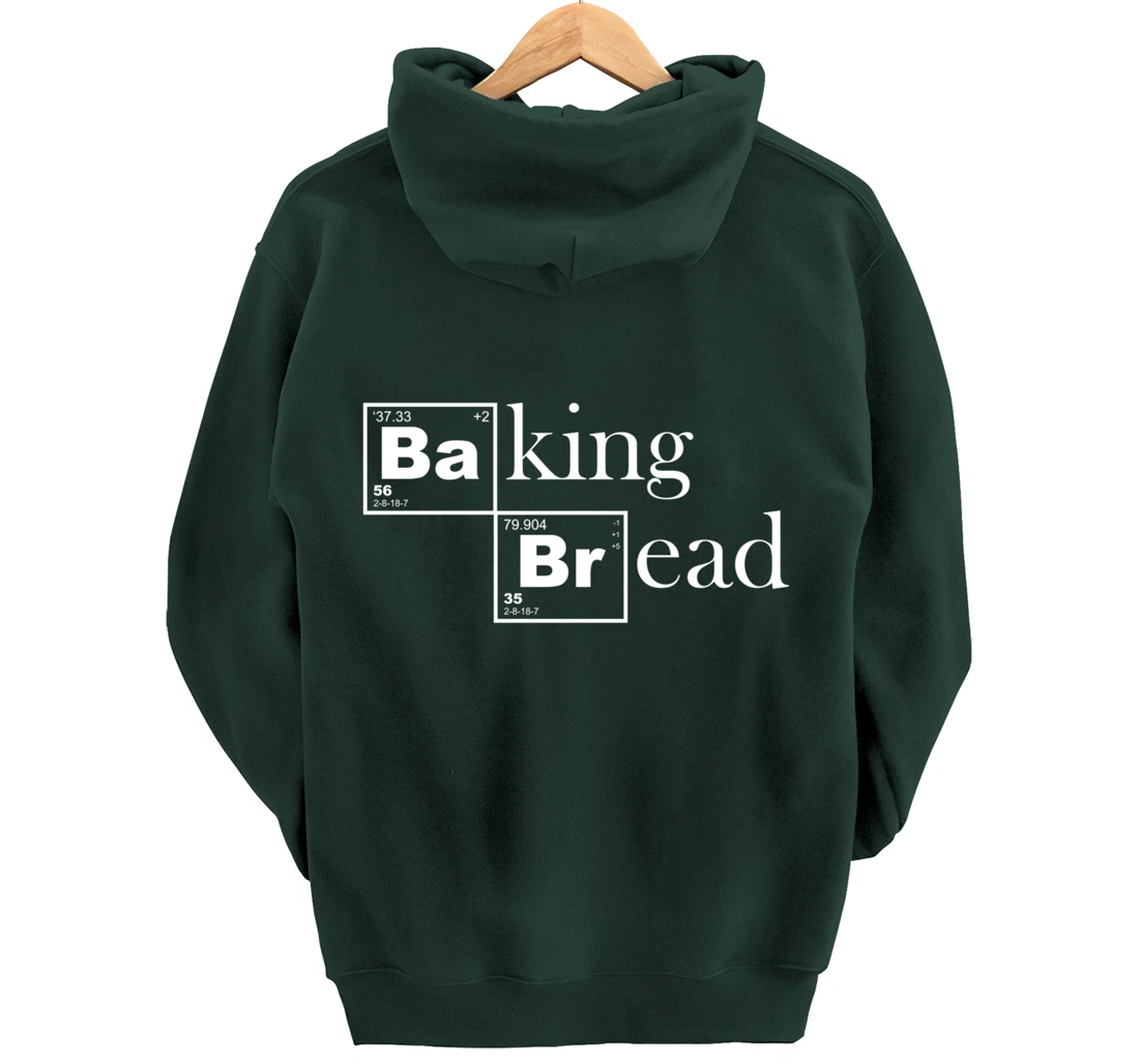 Baking Bread Chemistry For Baker Pastry Chef Bakeshop Pullover Hoodie