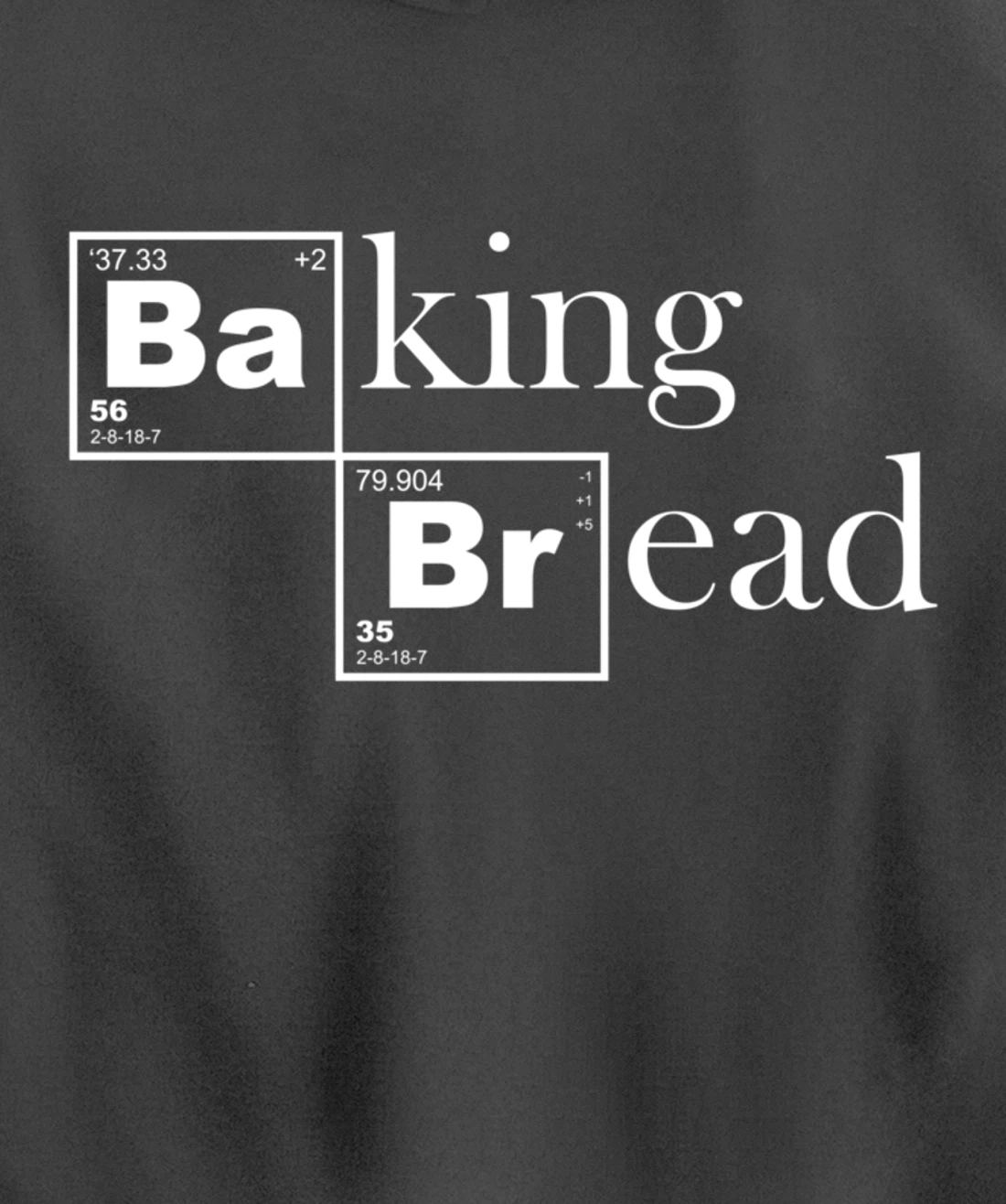 Baking Bread Chemistry For Baker Pastry Chef Bakeshop Pullover Hoodie