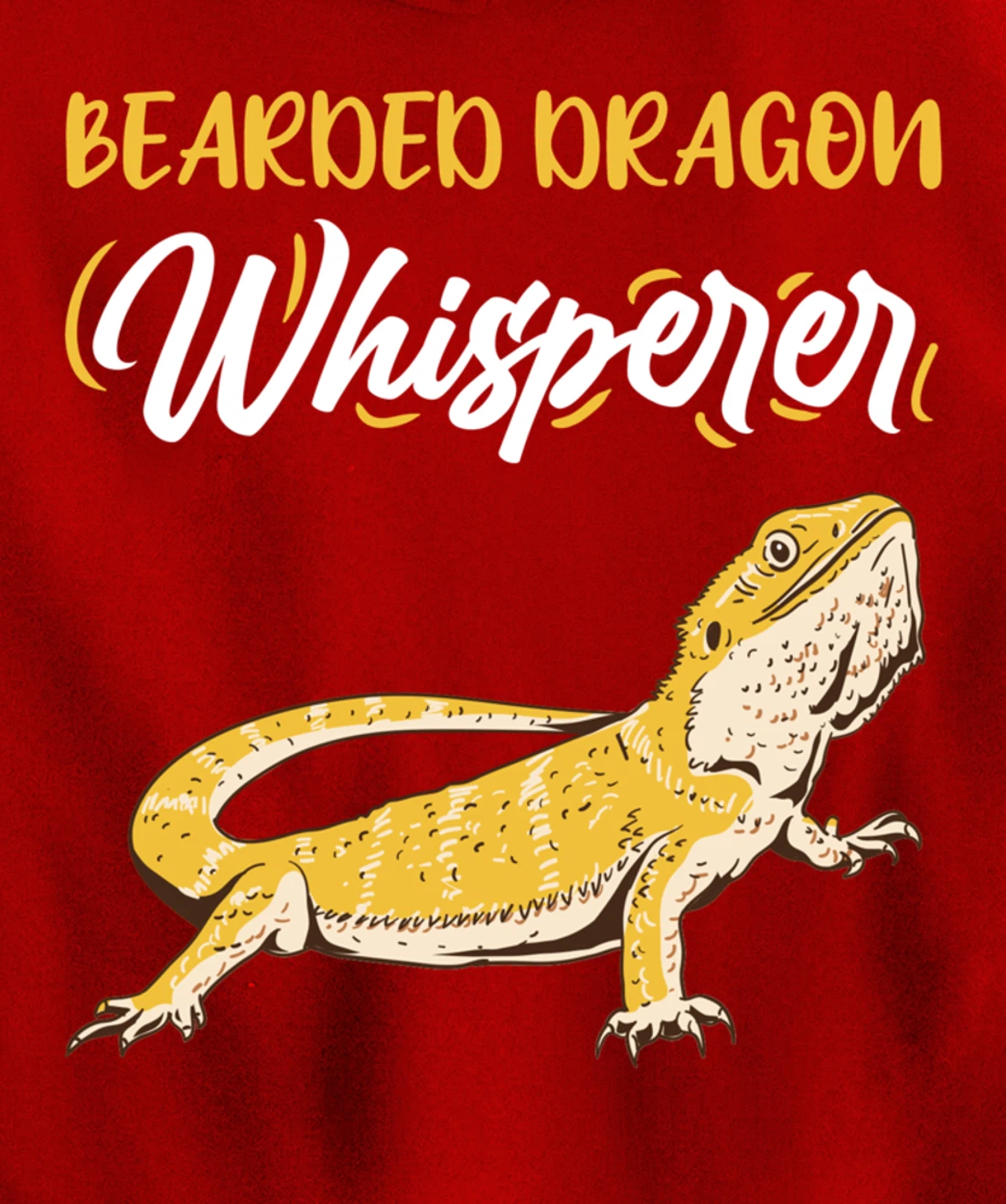 Bearded Dragon Whisperer Herpetologist Pullover Hoodie