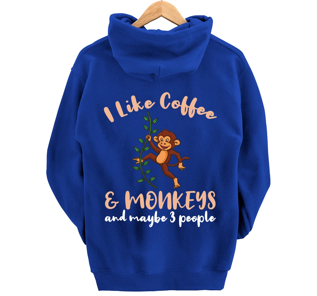I Like Coffee And Monkeys And Maybe 3 People Pullover Hoodie