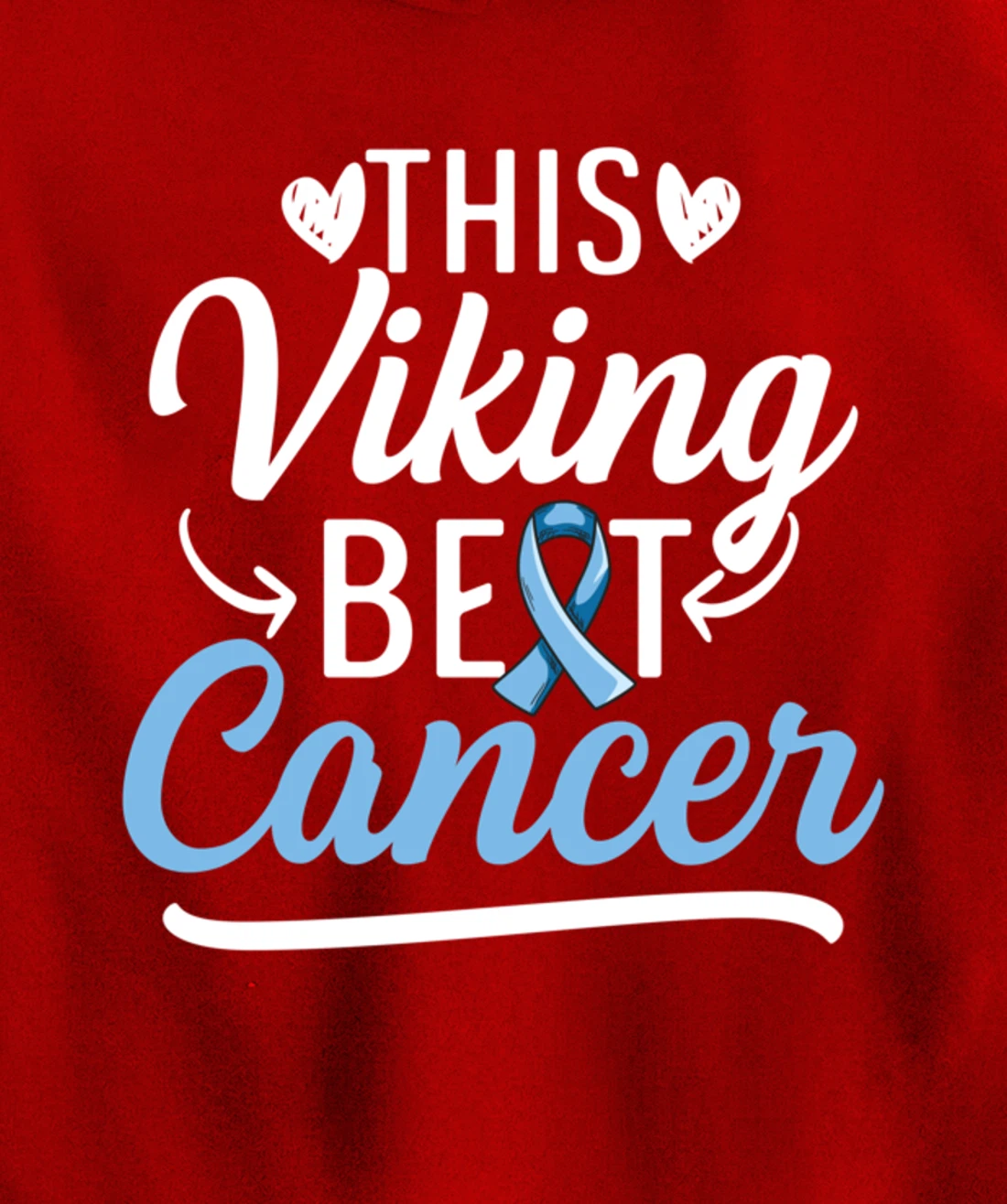 Fight Prostate Cancer Design for a Prostate Cancer Survivor Pullover Hoodie