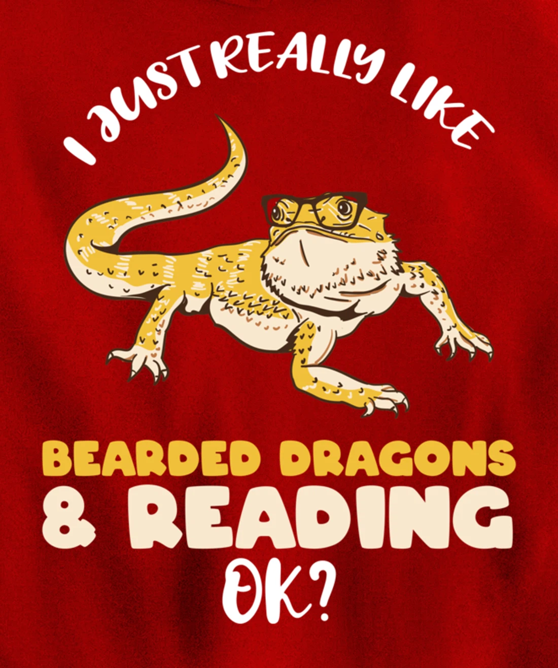 I Just Really Like Bearded Dragons And Reading Ok Pullover Hoodie