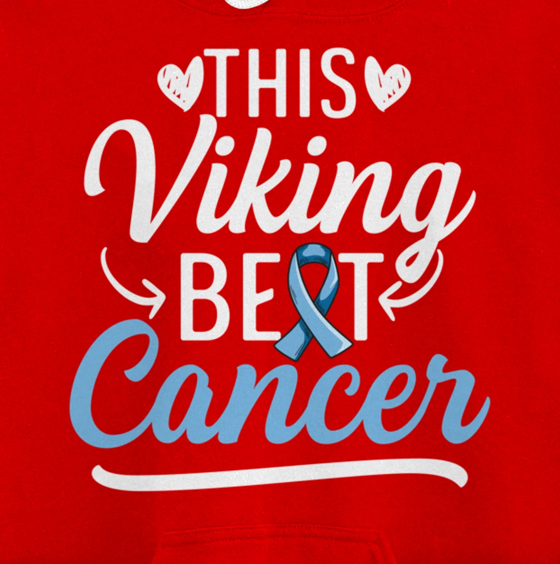 Fight Prostate Cancer Design for a Prostate Cancer Survivor Pullover Hoodie