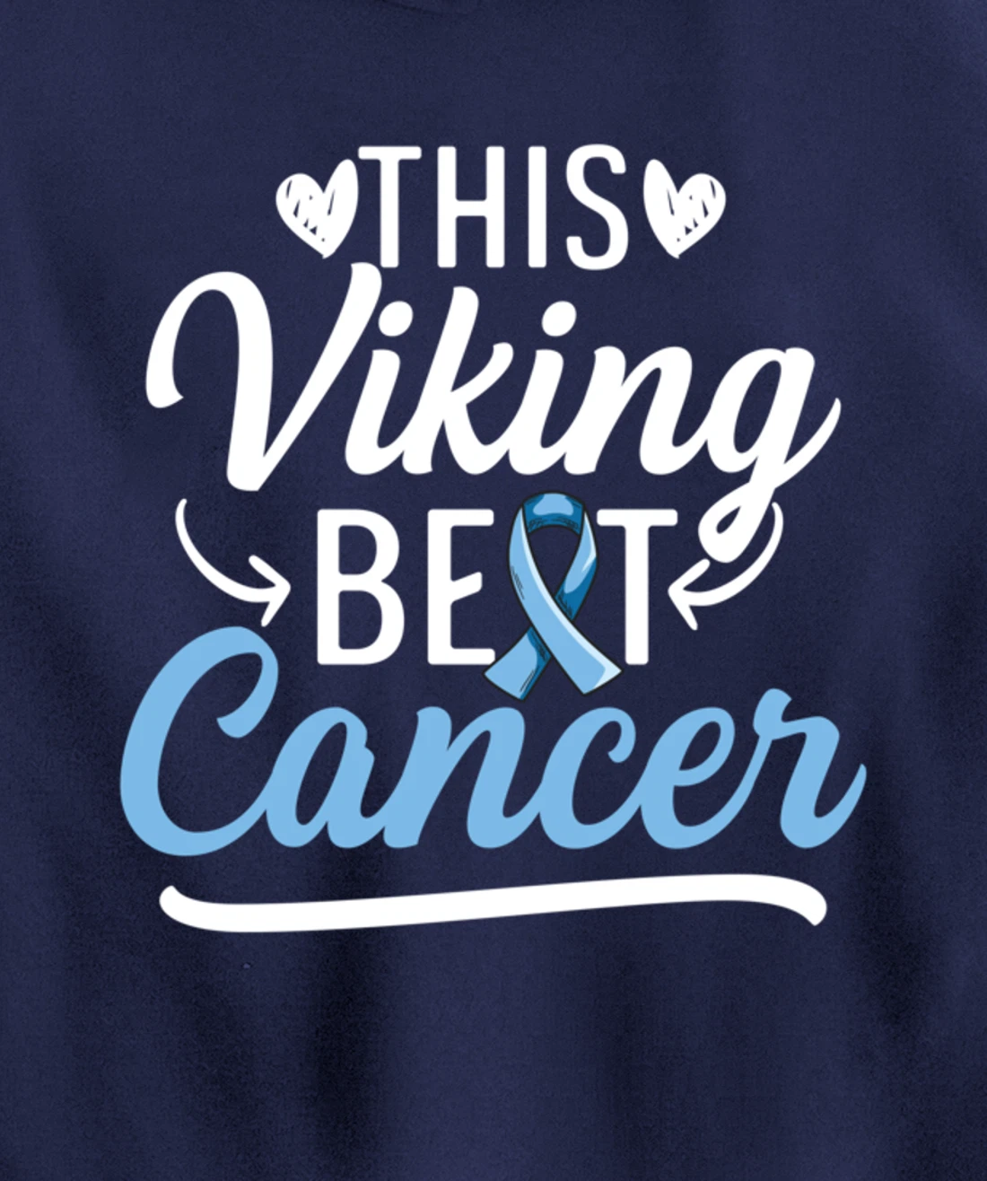Fight Prostate Cancer Design for a Prostate Cancer Survivor Pullover Hoodie