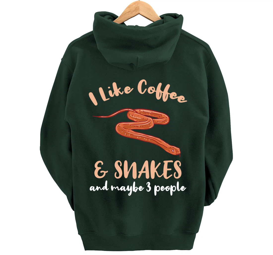 I Like Coffee And Snakes And Maybe 3 People Pullover Hoodie