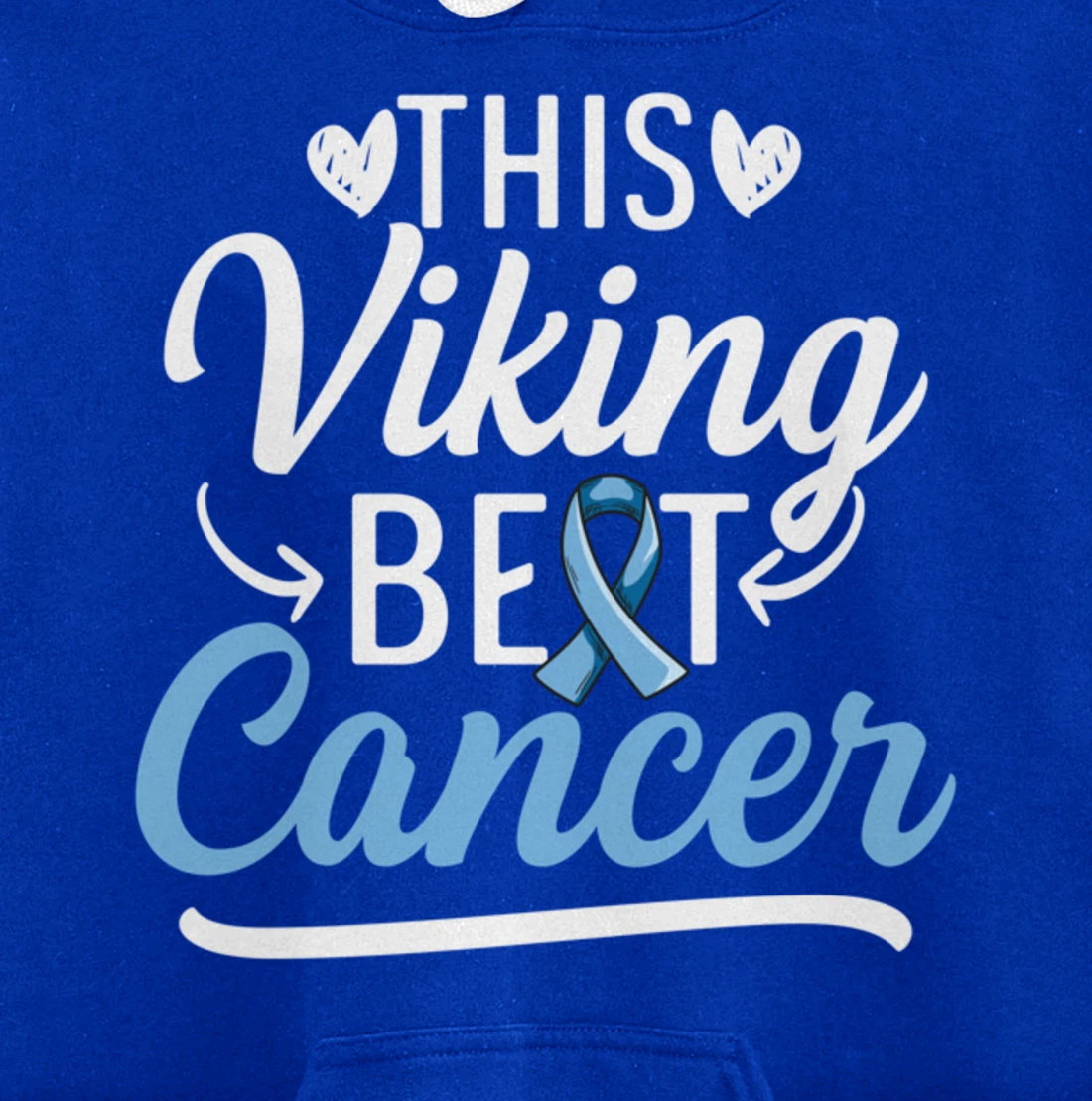 Fight Prostate Cancer Design for a Prostate Cancer Survivor Pullover Hoodie