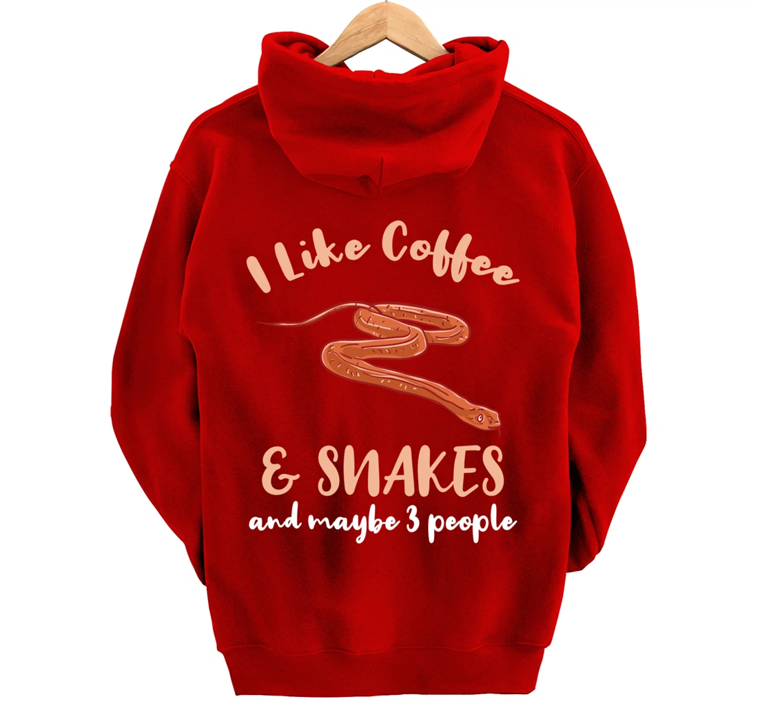 I Like Coffee And Snakes And Maybe 3 People Pullover Hoodie