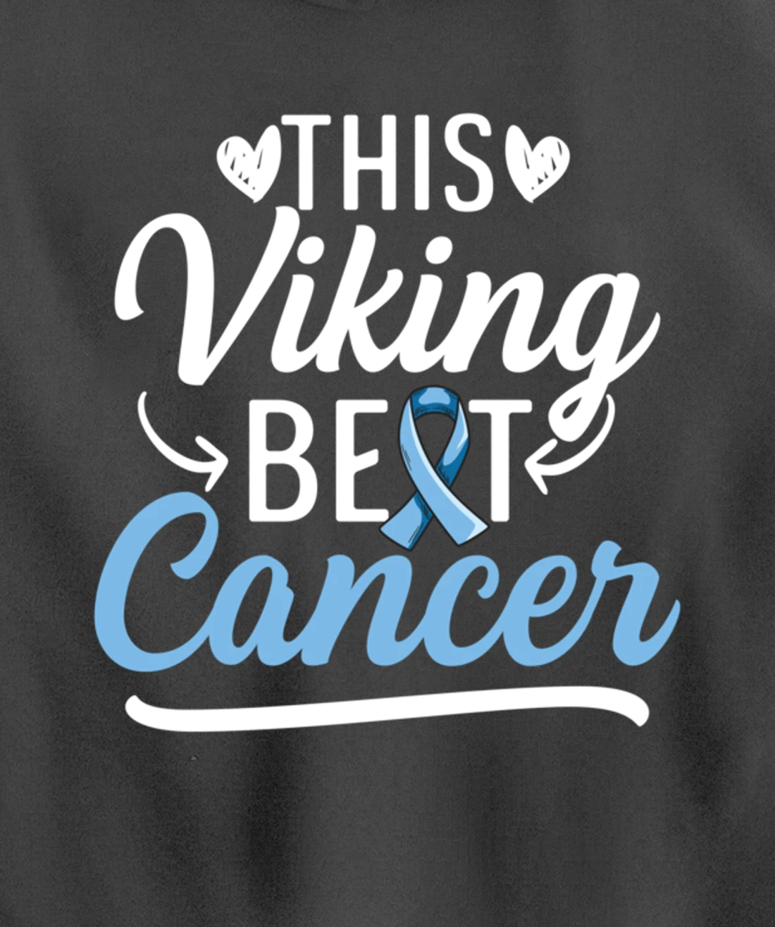 Fight Prostate Cancer Design for a Prostate Cancer Survivor Pullover Hoodie