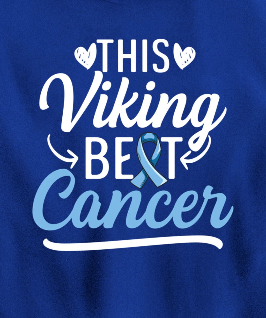 Fight Prostate Cancer Design for a Prostate Cancer Survivor Pullover Hoodie