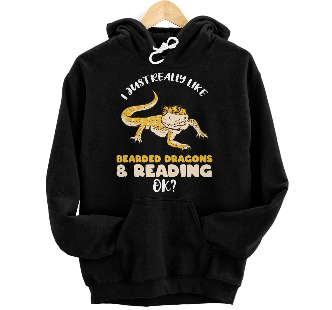 I Just Really Like Bearded Dragons And Reading Ok Pullover Hoodie