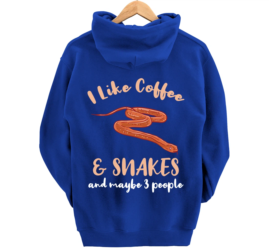 I Like Coffee And Snakes And Maybe 3 People Pullover Hoodie