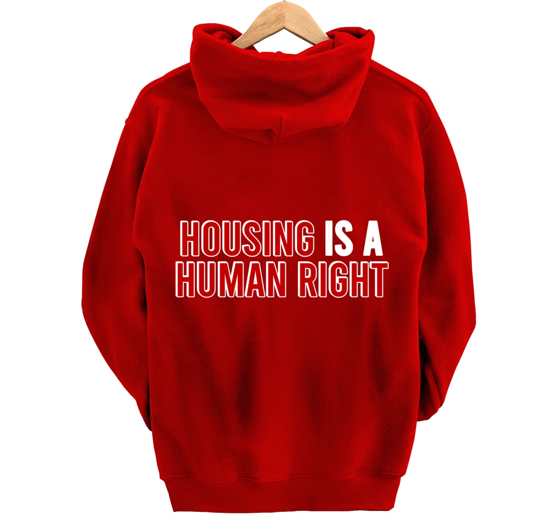 housing is a human right protest Pullover Hoodie