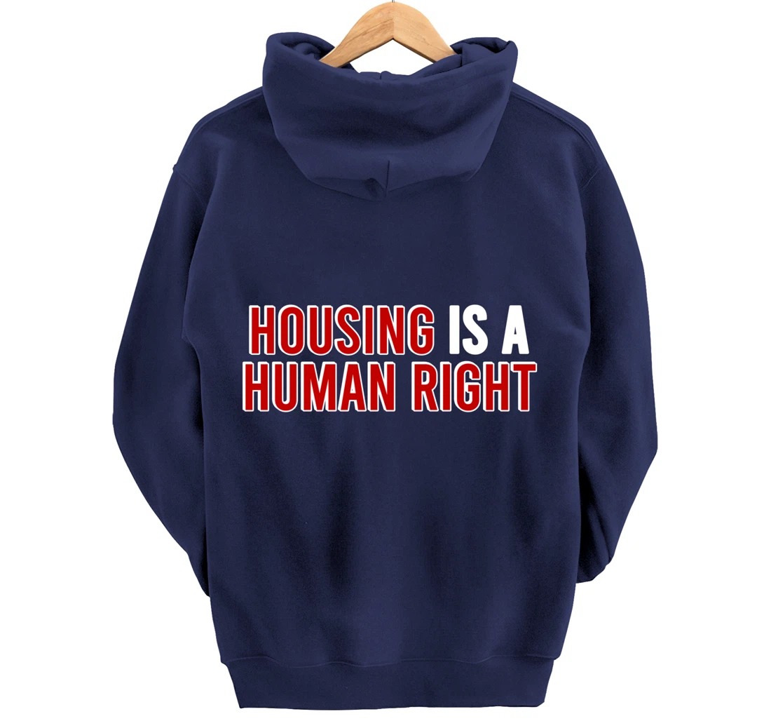 housing is a human right protest Pullover Hoodie