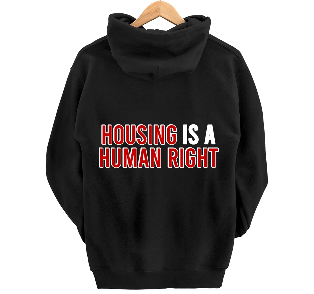 housing is a human right protest Pullover Hoodie