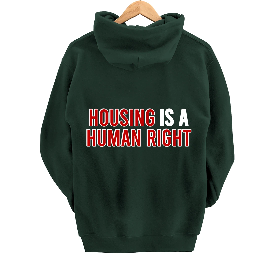 housing is a human right protest Pullover Hoodie