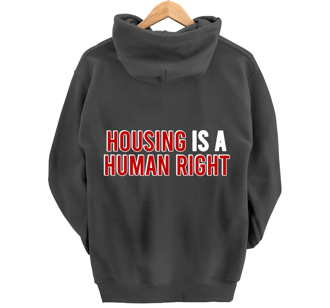 housing is a human right protest Pullover Hoodie