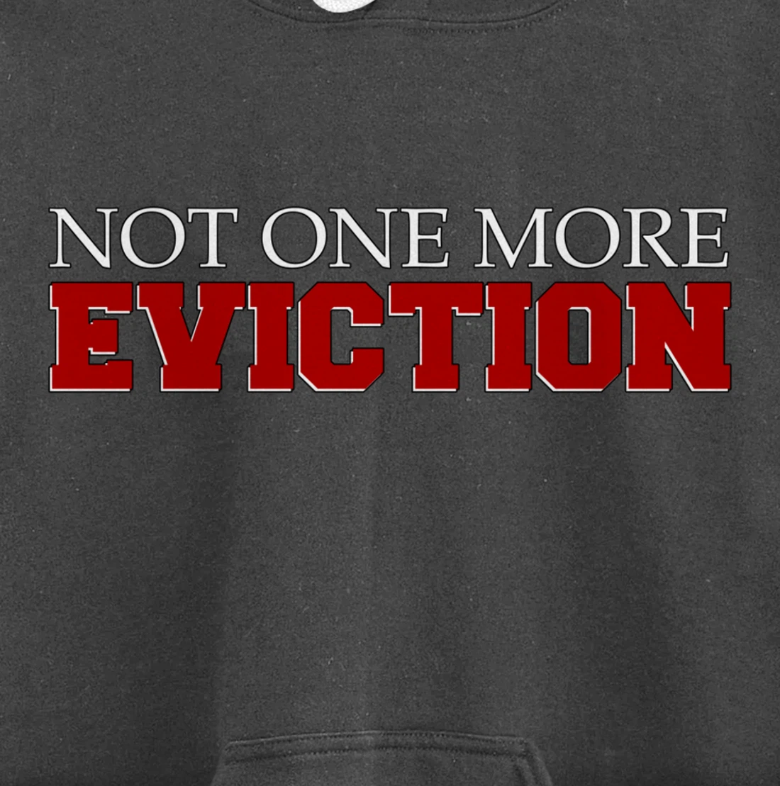 Not One More Eviction protest Pullover Hoodie