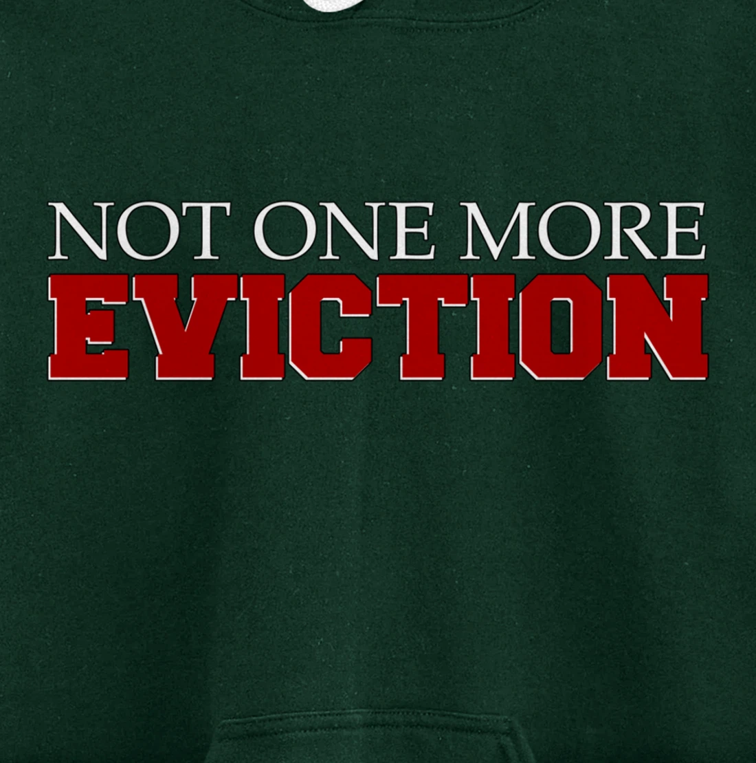 Not One More Eviction protest Pullover Hoodie