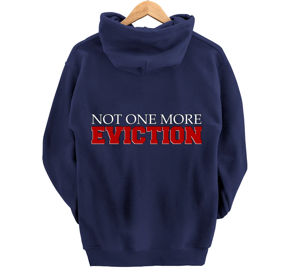 Not One More Eviction protest Pullover Hoodie