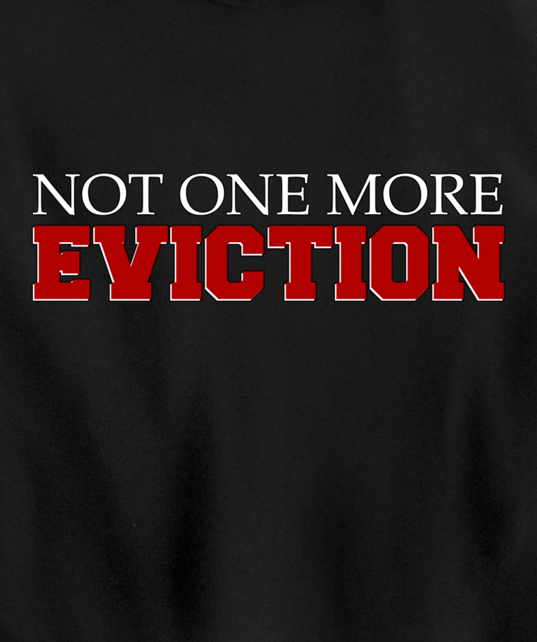 Not One More Eviction protest Pullover Hoodie