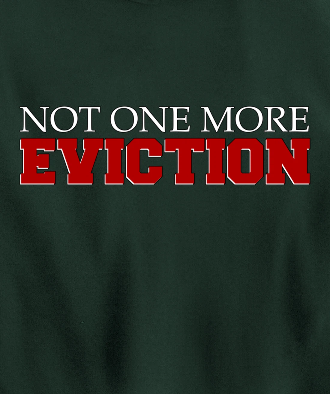 Not One More Eviction protest Pullover Hoodie