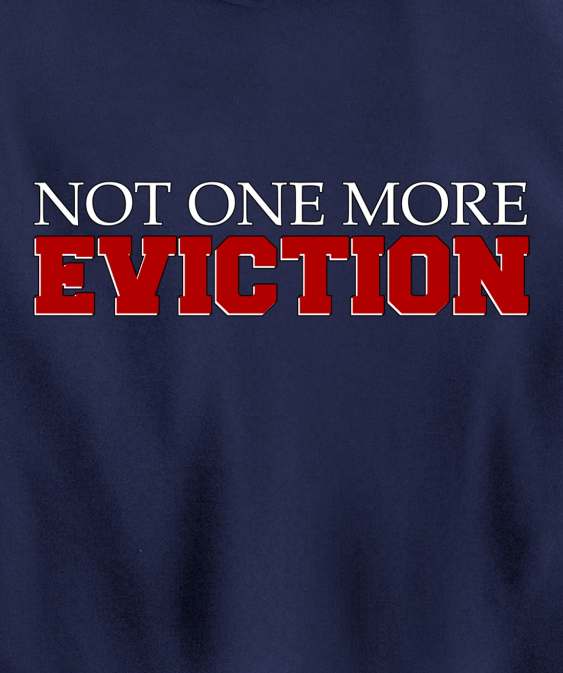 Not One More Eviction protest Pullover Hoodie