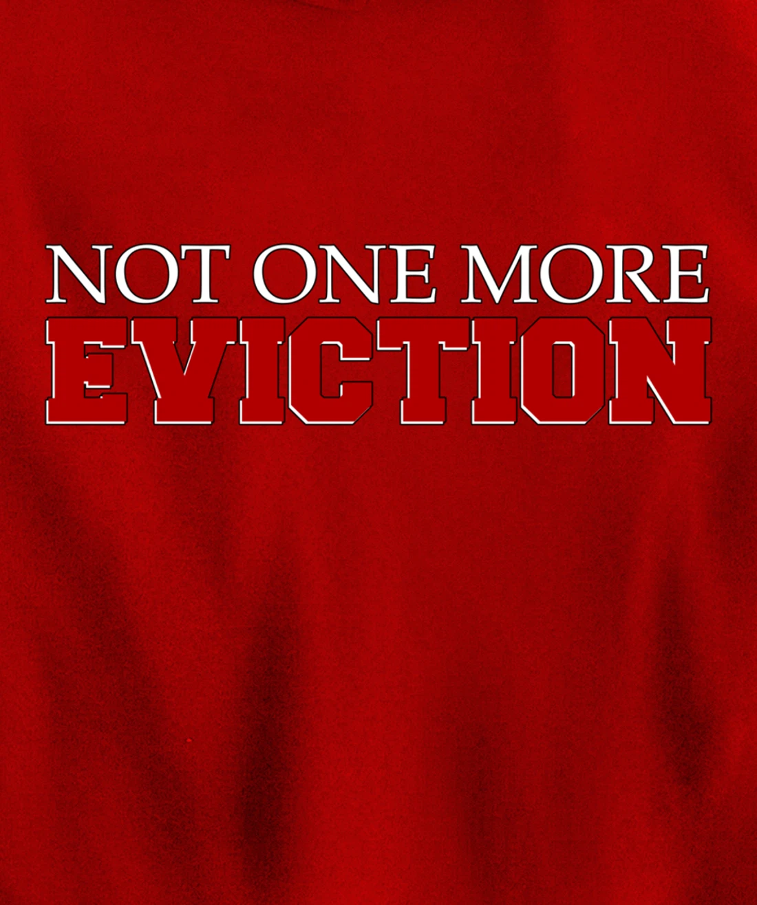 Not One More Eviction protest Pullover Hoodie