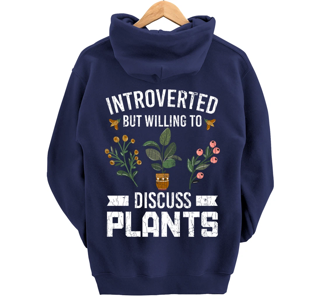 Introverted But Willing To Discuss Plants Funny Graphic Pullover Hoodie