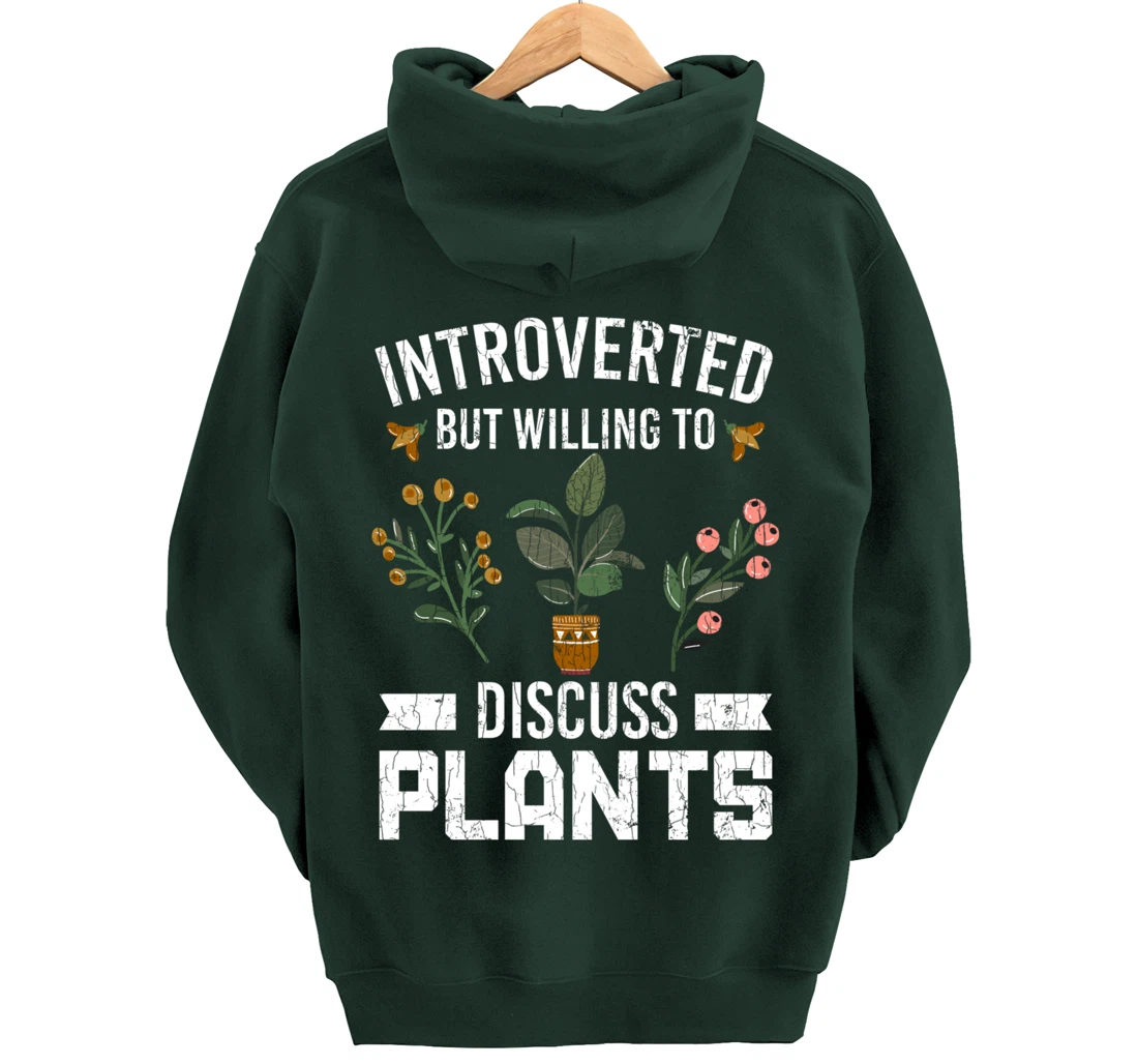 Introverted But Willing To Discuss Plants Funny Graphic Pullover Hoodie