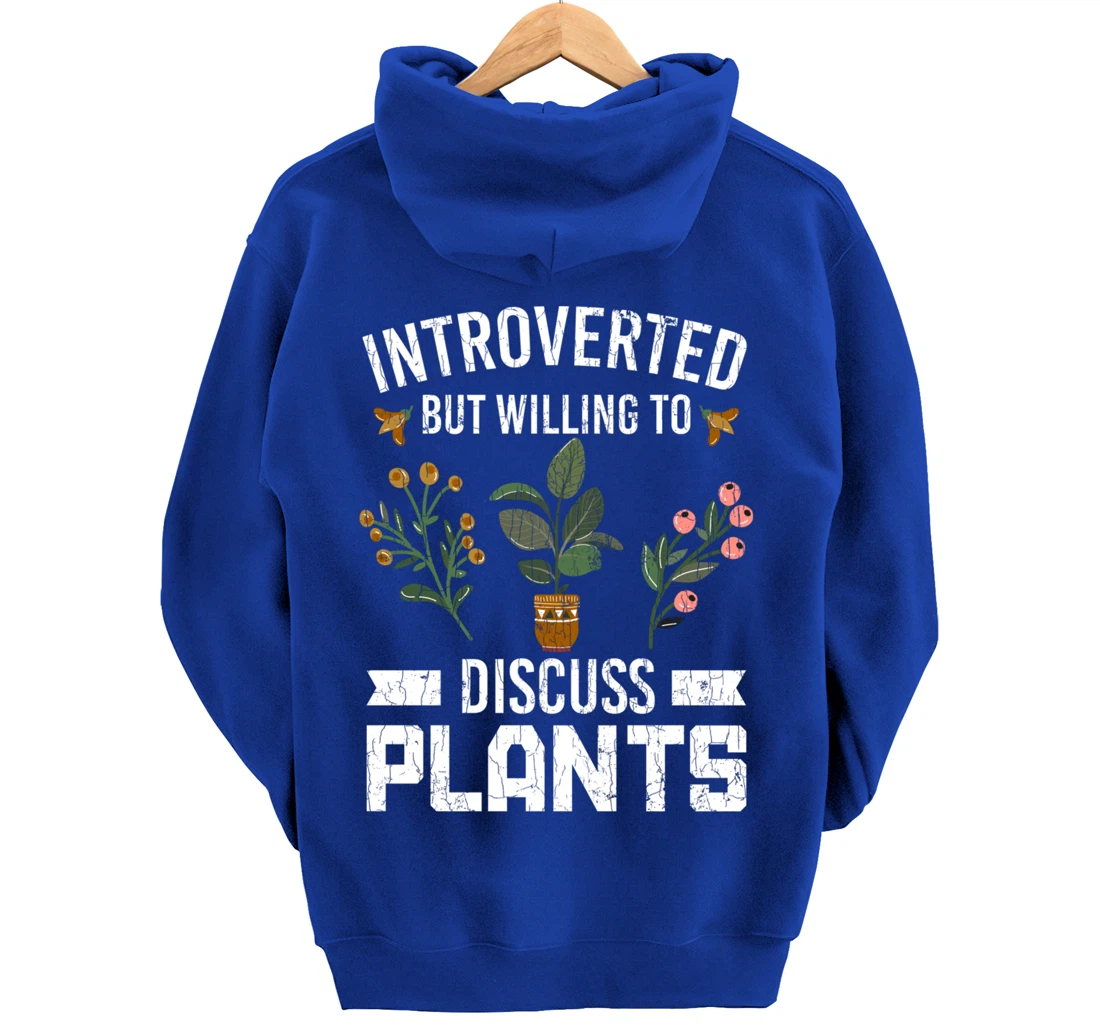 Introverted But Willing To Discuss Plants Funny Graphic Pullover Hoodie