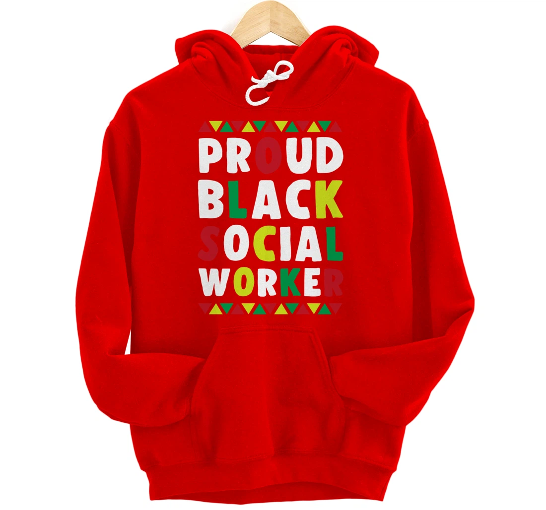 Proud Black Social Worker African American Caseworker Themed Pullover Hoodie