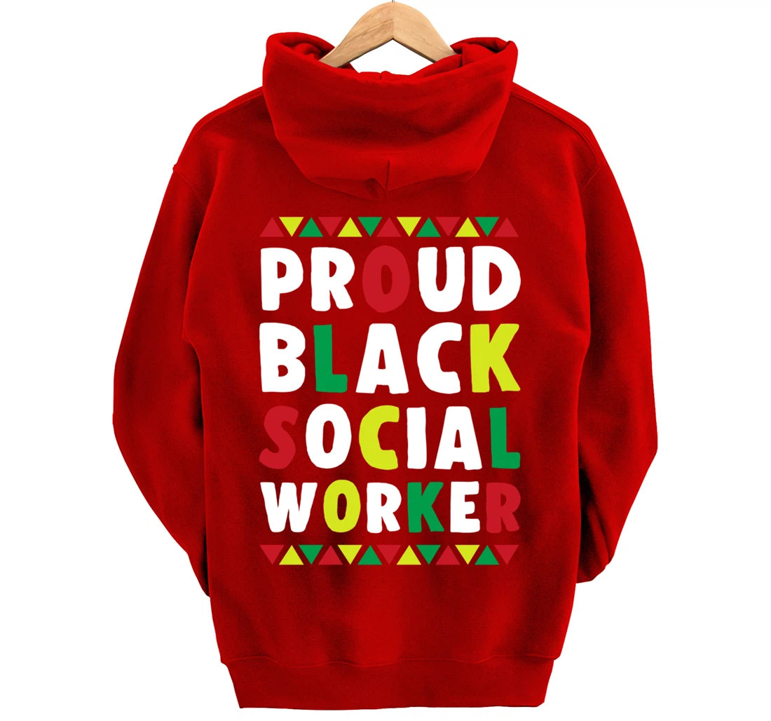 Proud Black Social Worker African American Caseworker Themed Pullover Hoodie