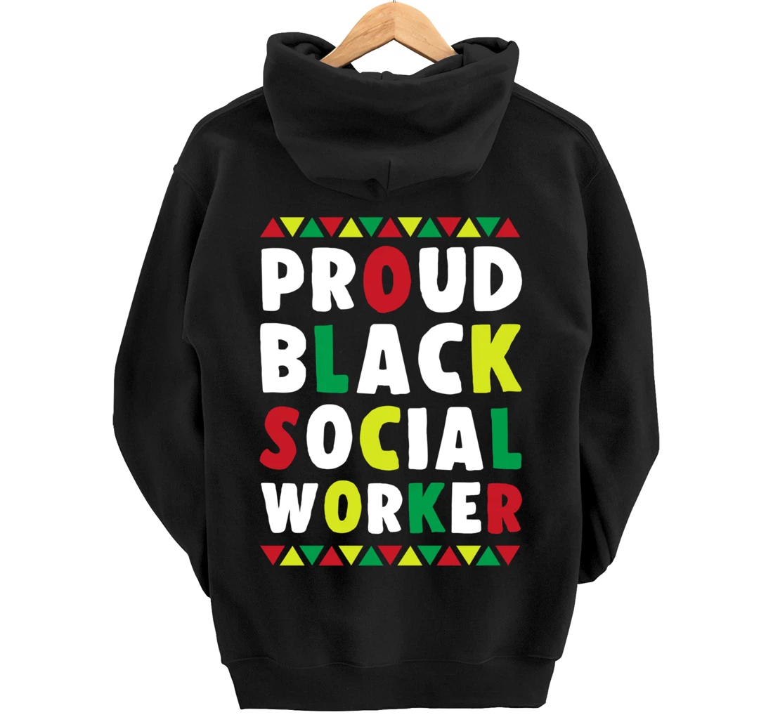 Proud Black Social Worker African American Caseworker Themed Pullover Hoodie
