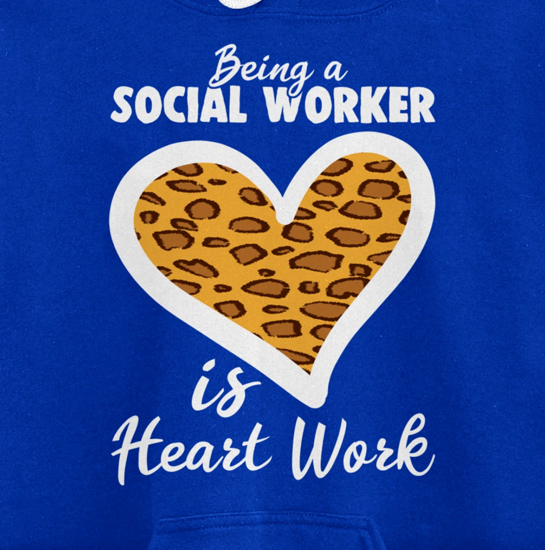 Being A Social Worker Is Heart Work Caseworker Leopard Print Pullover Hoodie