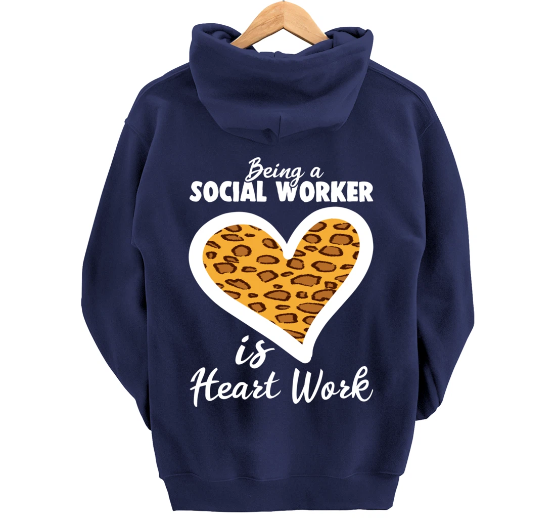 Being A Social Worker Is Heart Work Caseworker Leopard Print Pullover Hoodie