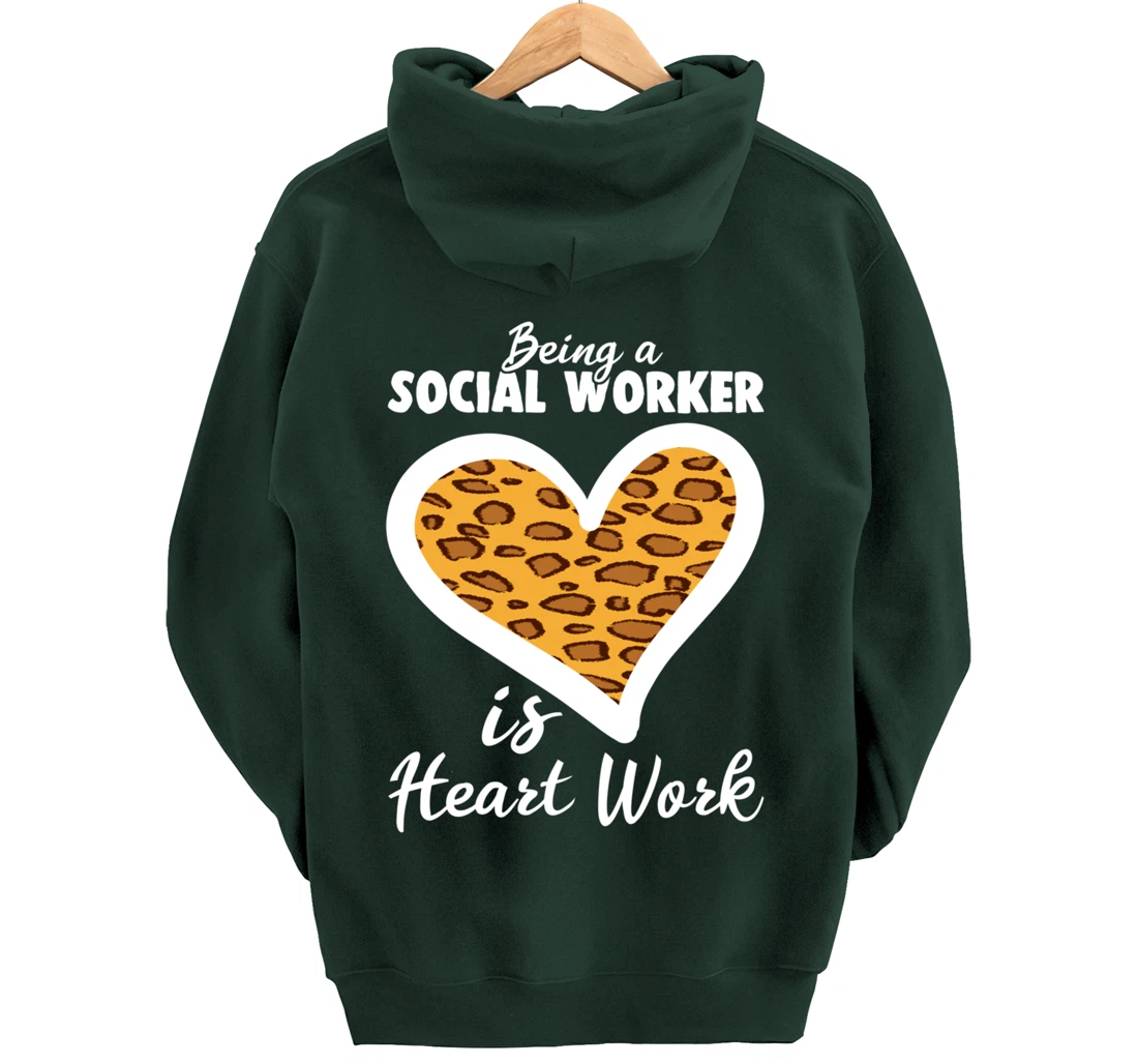 Being A Social Worker Is Heart Work Caseworker Leopard Print Pullover Hoodie