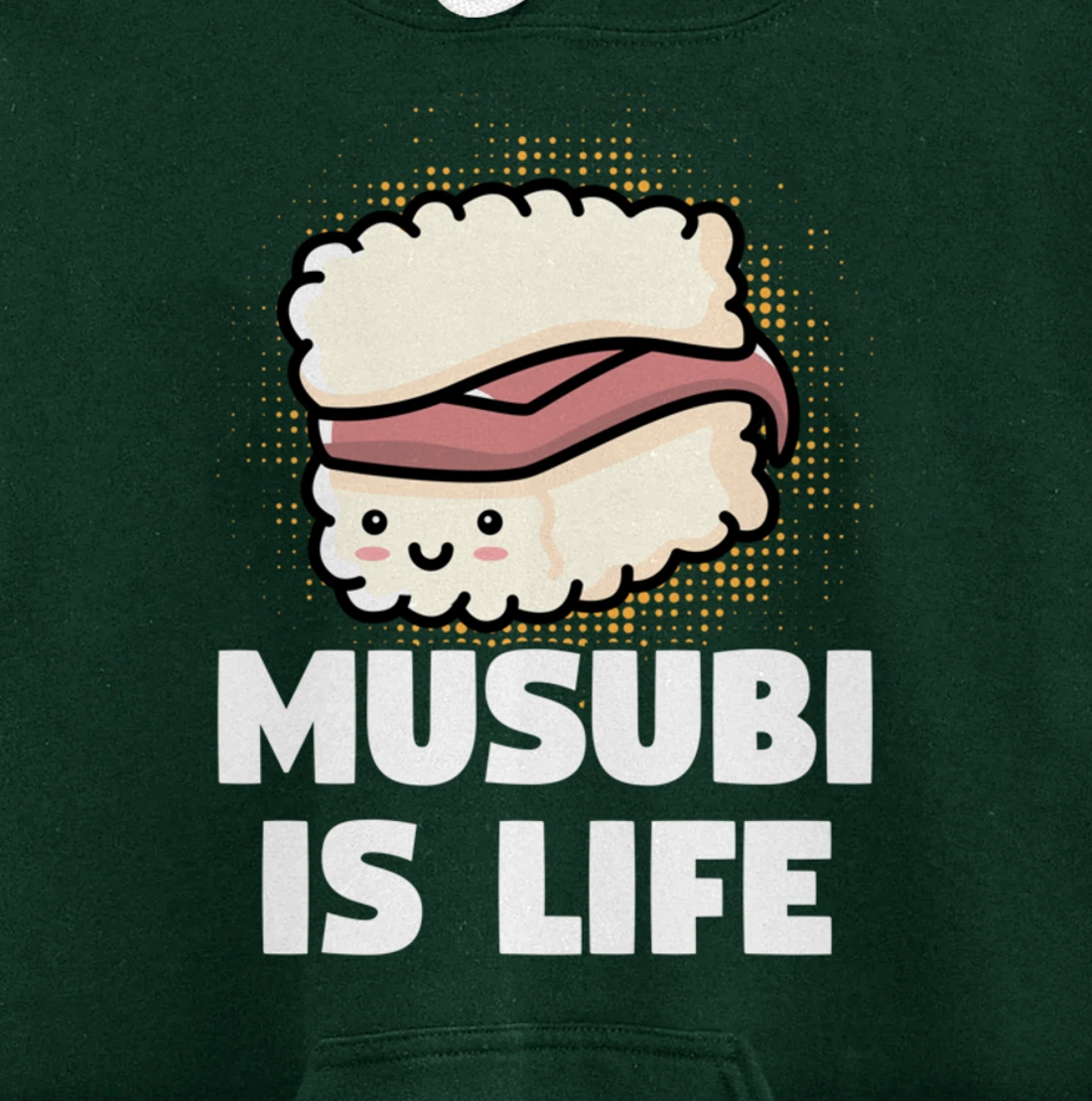 Funny Sushi Spam Musubi Is Life Japanese Food Themed Pullover Hoodie