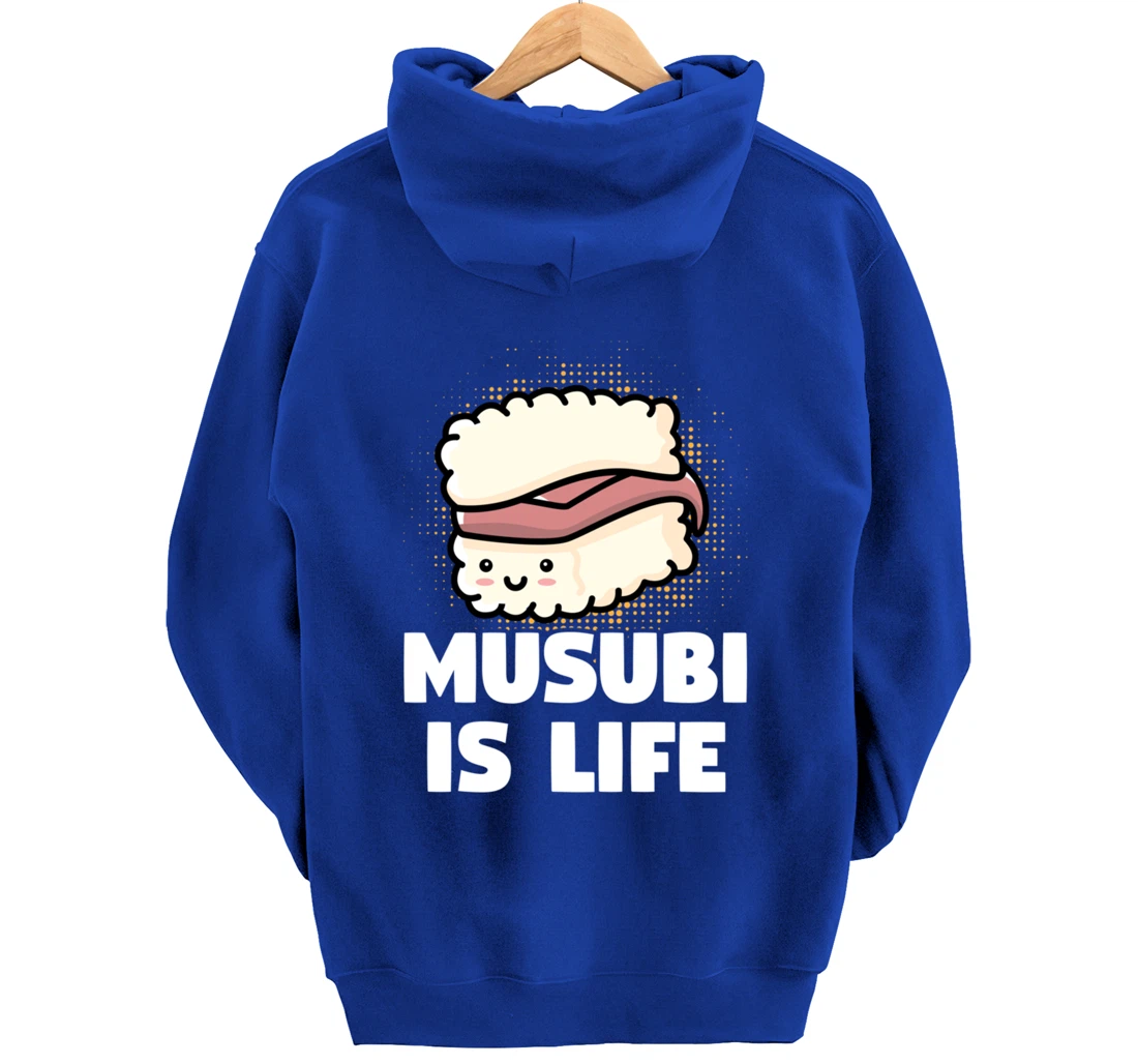 Funny Sushi Spam Musubi Is Life Japanese Food Themed Pullover Hoodie