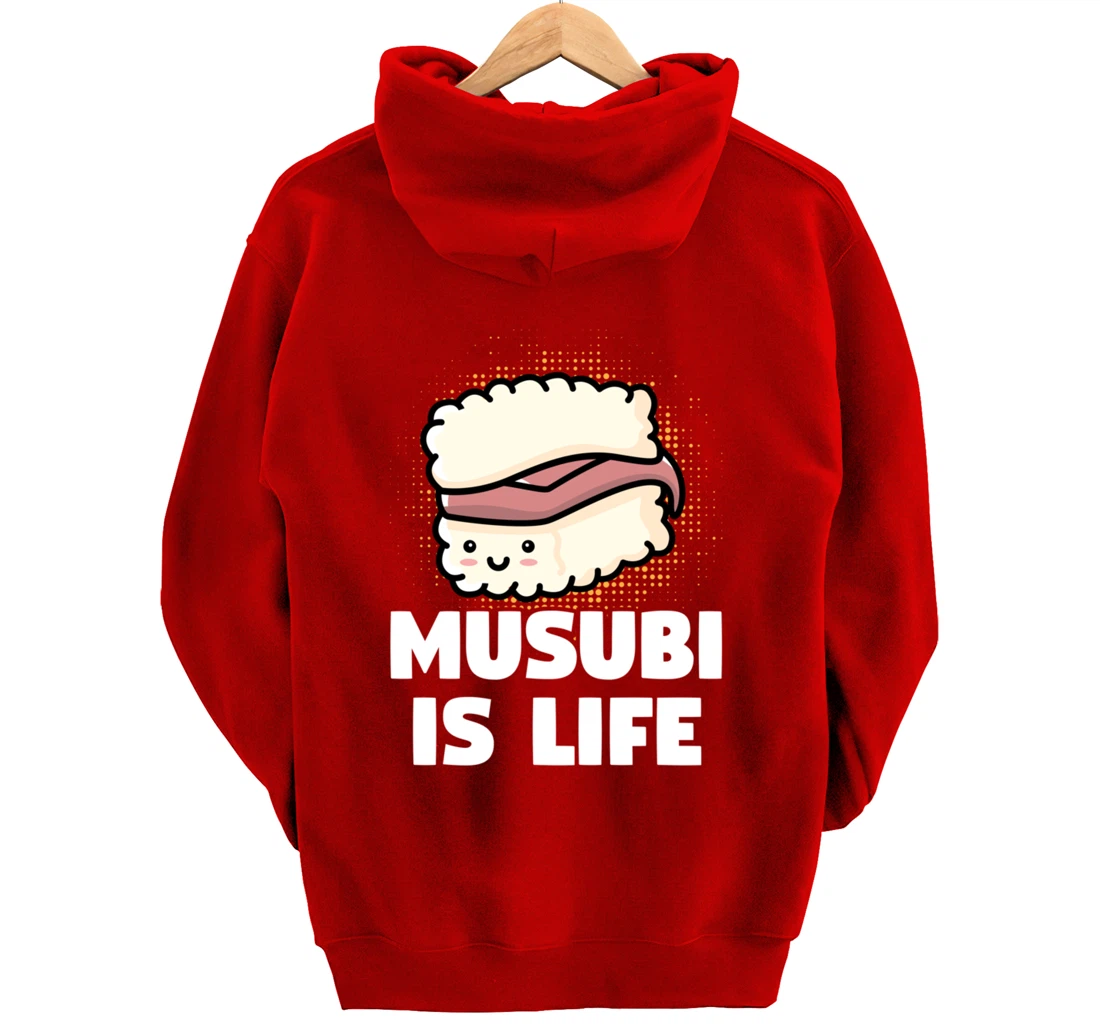 Funny Sushi Spam Musubi Is Life Japanese Food Themed Pullover Hoodie