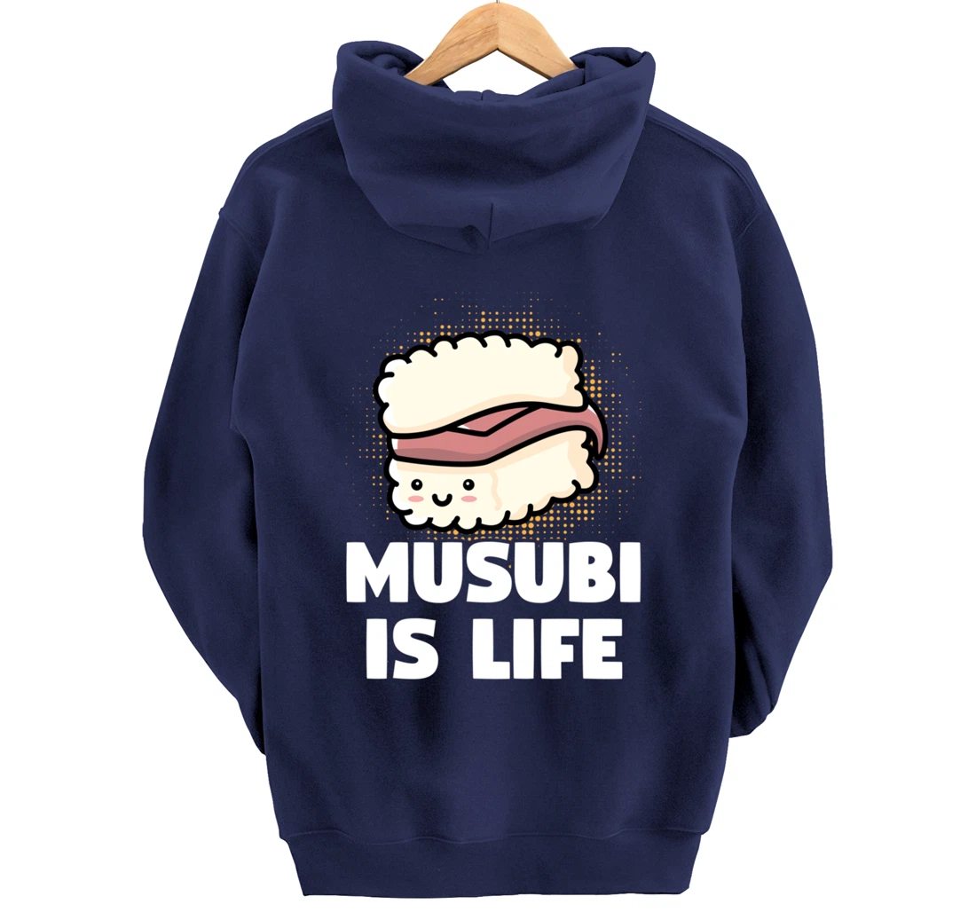 Funny Sushi Spam Musubi Is Life Japanese Food Themed Pullover Hoodie