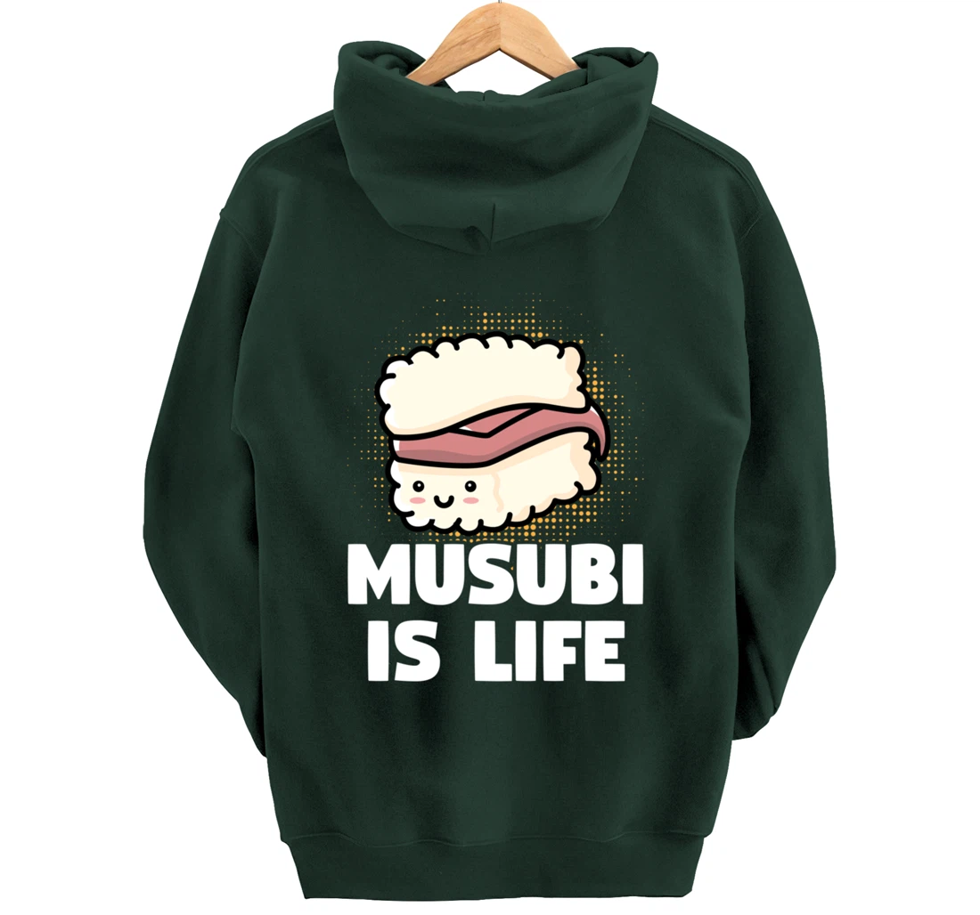 Funny Sushi Spam Musubi Is Life Japanese Food Themed Pullover Hoodie