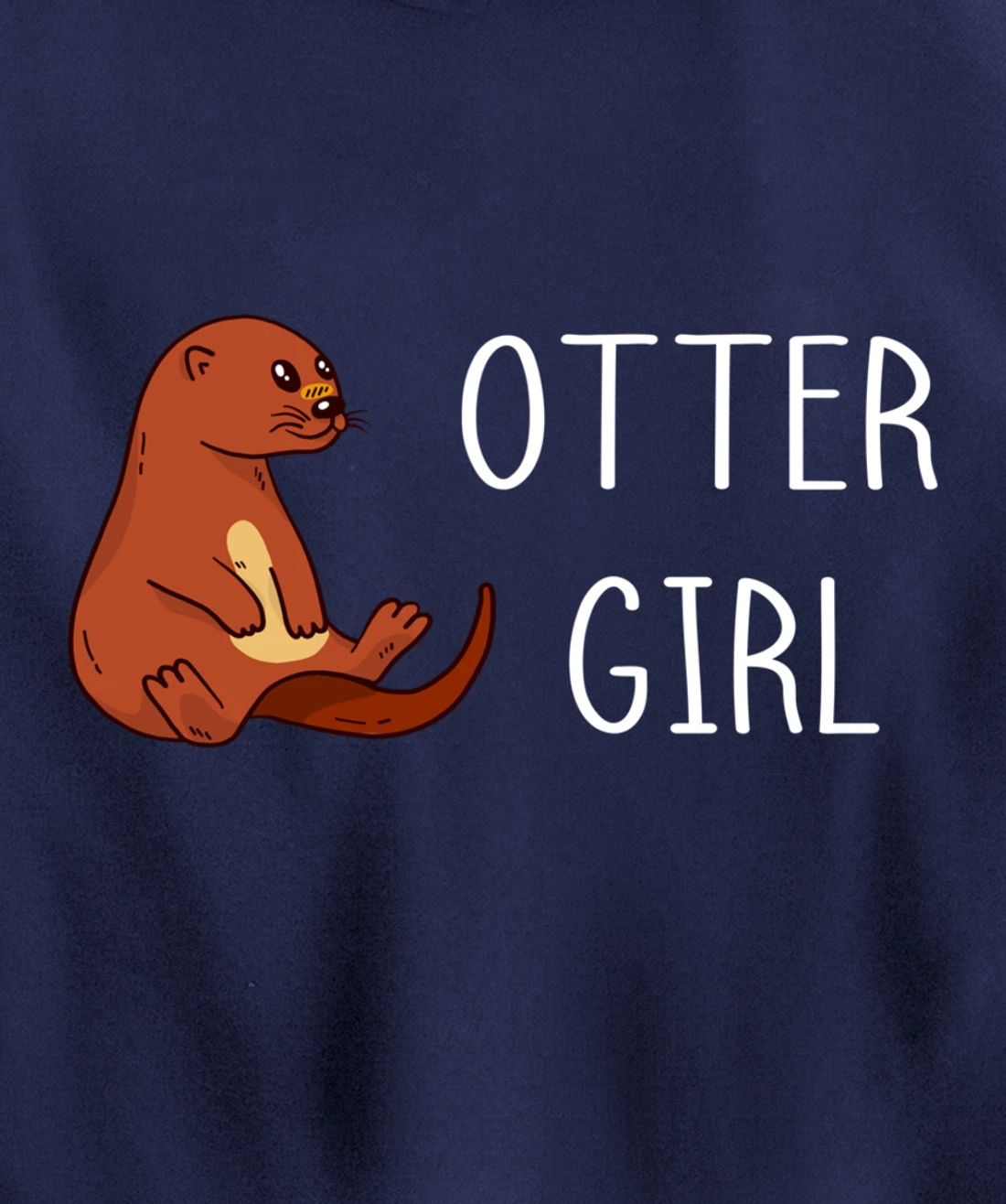 Aquatic Mammal Otter Girl Sea Otter Sealife Water Lover Pullover Hoodie
