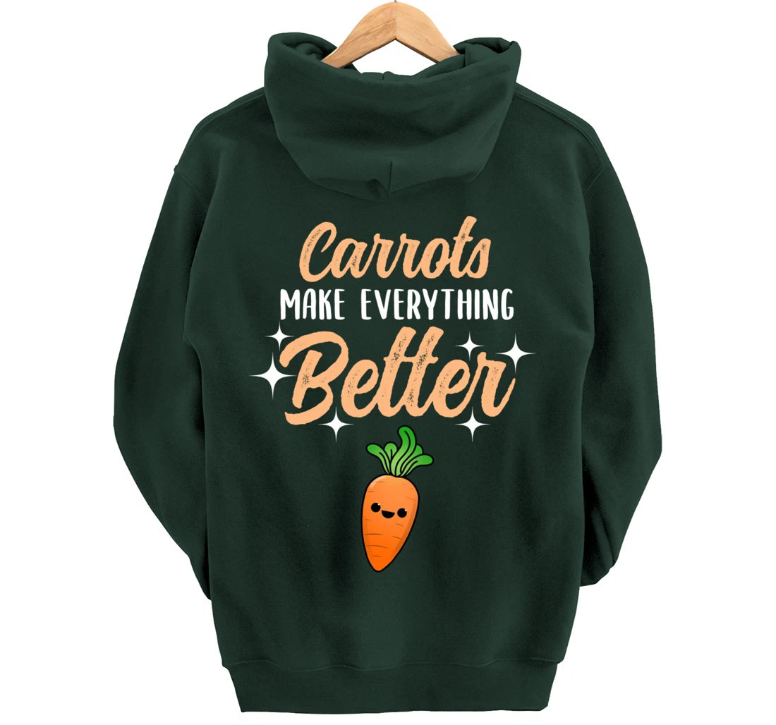 Carrots Make Everything Better Pullover Hoodie