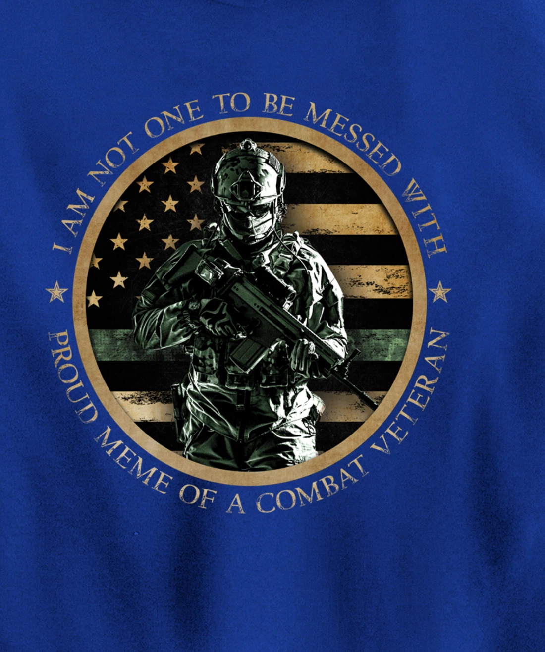 Proud Military Meme - I Am Not One To Be Messed With Pullover Hoodie